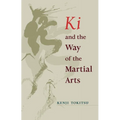 Ki and the Way of the Martial Arts - Paperback | Books | Wiccan Center