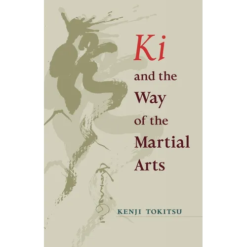 Ki and the Way of the Martial Arts - Paperback | Books | Wiccan Center