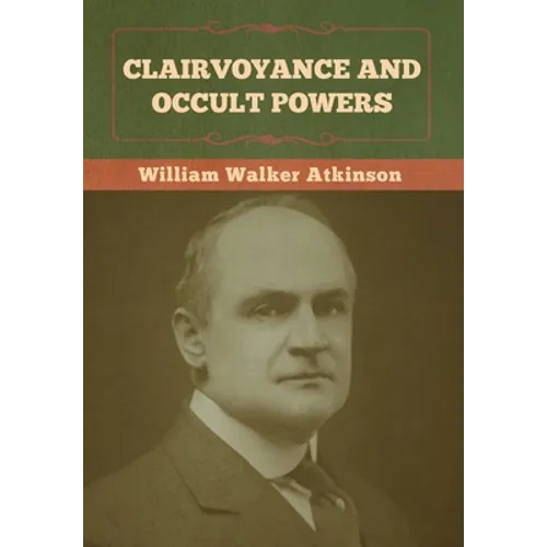 Clairvoyance and Occult Powers - Hardcover | Books | Wiccan Center