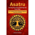 Asatru: Learning About Norse Mythology and Poetic Edda (The Complete Guide to Heathenry Paganism, Gods and Cosmology) - Paperback | Books | Wiccan Center