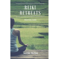 Reiki Retreats: Practical Guide - Paperback | Books | Wiccan Center