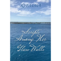 Scripts Among Her Glass Walls - Paperback | Books | Wiccan Center