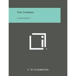 The Chakras: A Monograph - Paperback | Books | Wiccan Center