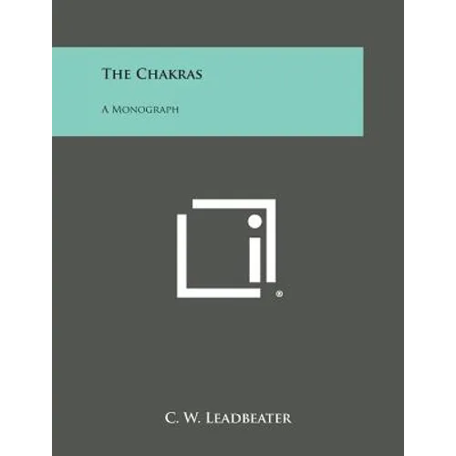 The Chakras: A Monograph - Paperback | Books | Wiccan Center
