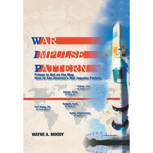 War Impulse Pattern: Primer to Not on the Map! - Hardcover | Books | Wiccan Center