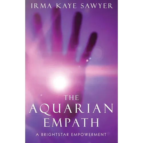The Aquarian Empath: A BrightStar Empowerment - Paperback | Books | Wiccan Center