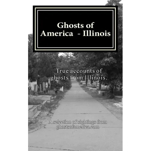 Ghosts of America - Illinois - Paperback | Books | Wiccan Center
