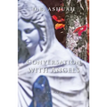 Conversation with Angels: Volume I - Paperback | Books | Wiccan Center