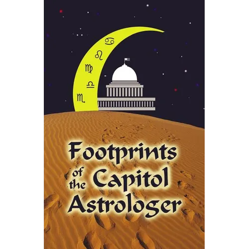 Footprints of the Capitol Astrologer - Paperback | Books | Wiccan Center