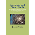 Astrology and Your Health - Paperback | Books | Wiccan Center