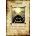 Trustful Surrender to Divine Providence: The Secret of Peace and Happiness (Aziloth Books) - Paperback | Books | Wiccan Center