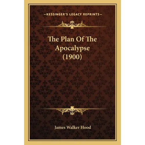 The Plan Of The Apocalypse (1900) - Paperback | Books | Wiccan Center