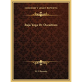 Raja Yoga Or Occultism - Hardcover | Books | Wiccan Center
