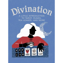 Divination: A Little Introduction to Tarot, Runes, Tea Leaves, and More - Hardcover | Books | Wiccan Center