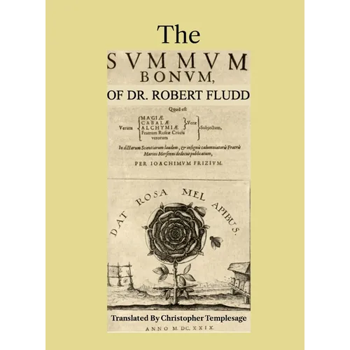 The Summum Bonum Of Dr. Robert Fludd - Hardcover | Books | Wiccan Center