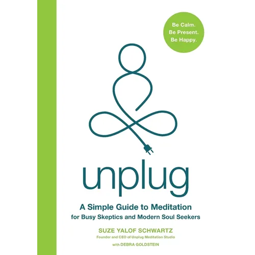 Unplug: A Simple Guide to Meditation for Busy Skeptics and Modern Soul Seekers - Paperback | Books | Wiccan Center