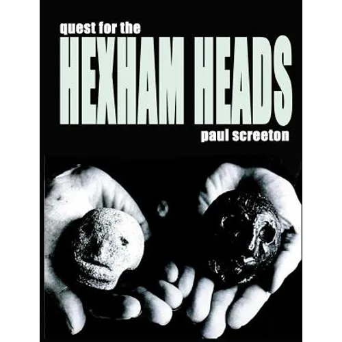Quest for the Hexham Heads - Paperback | Books | Wiccan Center