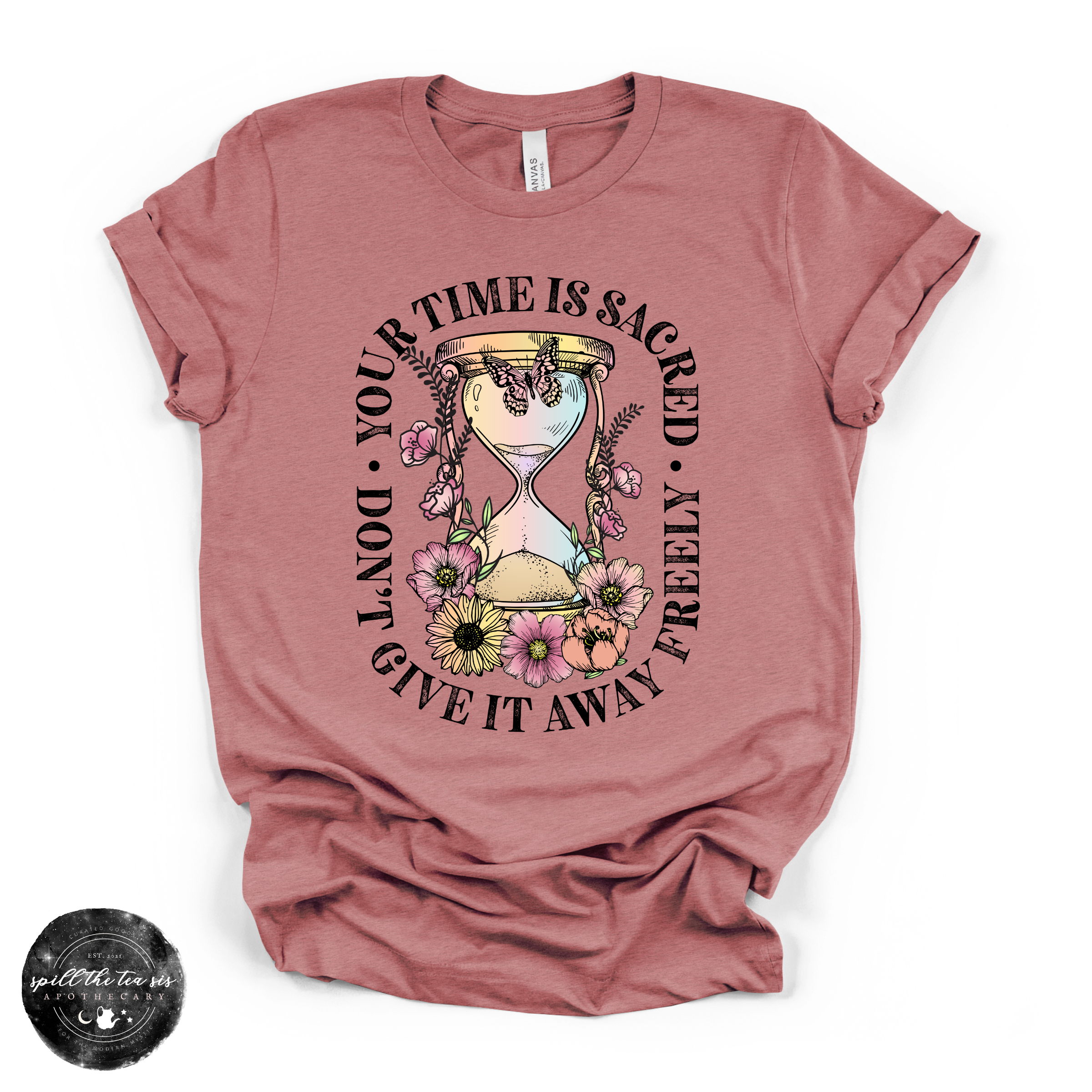 Time Is Sacred Don’t Give It Away Freely Tee | Inspirational Graphic T-Shirt