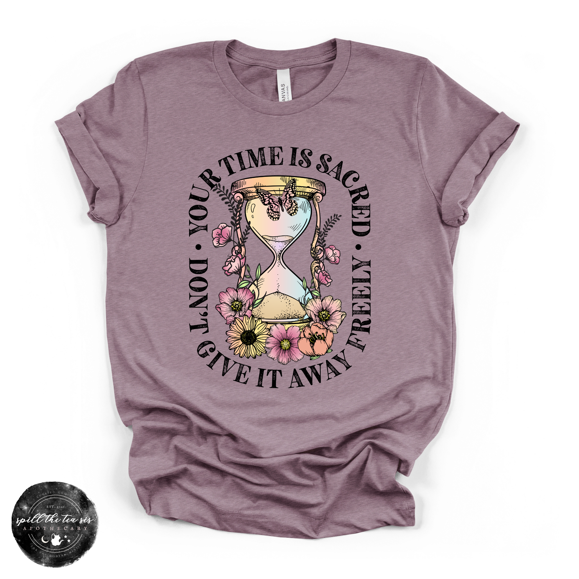Time Is Sacred Don’t Give It Away Freely Tee | Inspirational Graphic T-Shirt | | Wiccan Center
