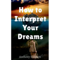 How to Interpret Your Dreams - Paperback | Books | Wiccan Center