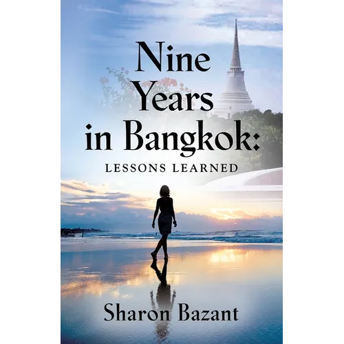 Nine Years in Bangkok: Lessons Learned - Paperback | Books | Wiccan Center