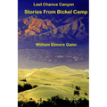 Last Chance Canyon: Stories From Bickel Camp - Paperback | Books | Wiccan Center