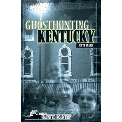 Ghosthunting Kentucky - Hardcover | Books | Wiccan Center