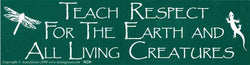 Teach Respect for the Earth - Bumper Sticker | Bumper Stickers | Wiccan Center