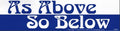 As Above So Below - Bumper Sticker | Bumper Stickers | Wiccan Center