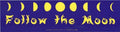 Follow the Moon - Bumper Sticker | Bumper Stickers | Wiccan Center