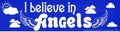 I Believe In Angels - Bumper Sticker | Bumper Stickers | Wiccan Center