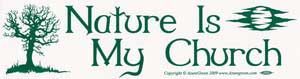 Nature is My Church - Bumper Sticker | Bumper Stickers | Wiccan Center