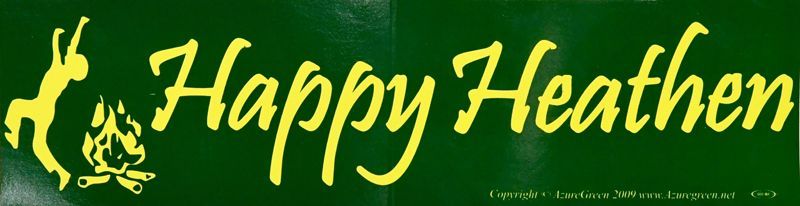 Happy Heathen - Bumper Sticker | Bumper Stickers | Wiccan Center