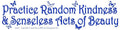 Practice Random Kindness - Bumper Sticker | Bumper Stickers | Wiccan Center