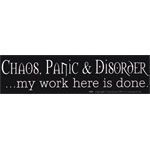Chaos, Panic & Disorder - Bumper Sticker | Bumper Stickers | Wiccan Center