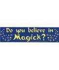 Do You Believe in Magick - Bumper Sticker | Bumper Stickers | Wiccan Center