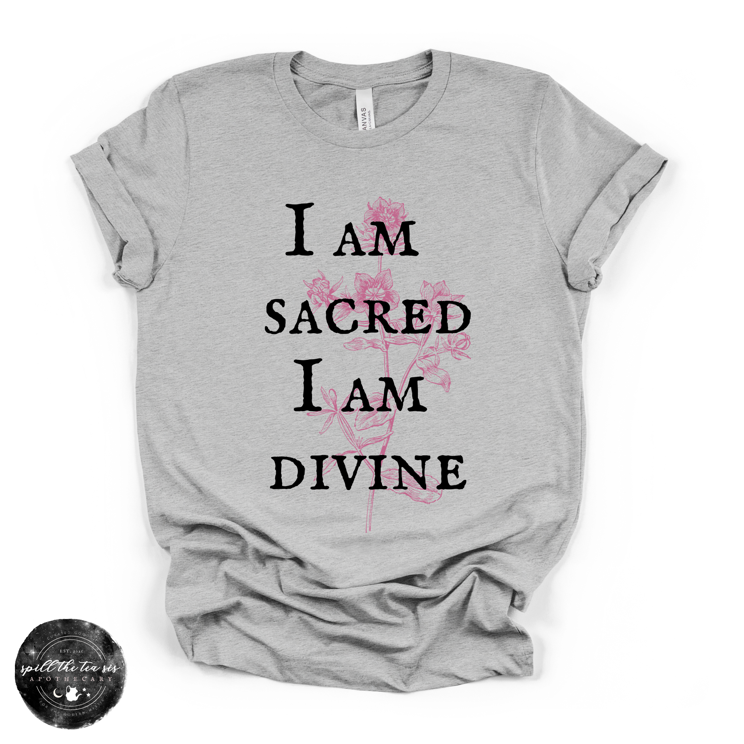 I Am Sacred, I Am Divine Tee | Spiritual Affirmation Graphic T-Shirt