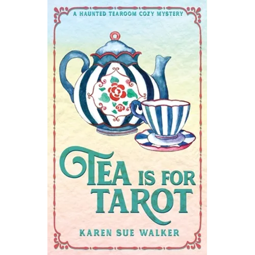 Tea is for Tarot: A Haunted Tearoom Cozy Mystery - Paperback | Books | Wiccan Center