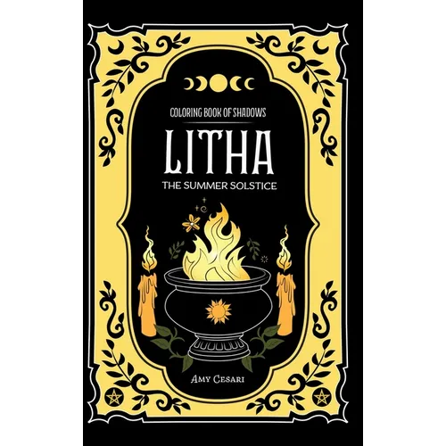 Coloring Book of Shadows: Litha The Summer Solstice - Hardcover | Books | Wiccan Center