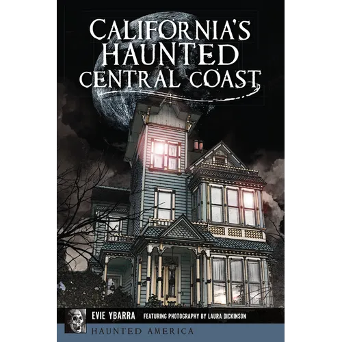 California's Haunted Central Coast - Paperback | Books | Wiccan Center