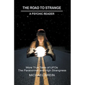 The Road to Strange: A Psychic Reader - Paperback | Books | Wiccan Center