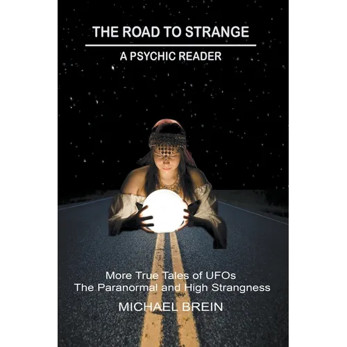 The Road to Strange: A Psychic Reader - Paperback | Books | Wiccan Center
