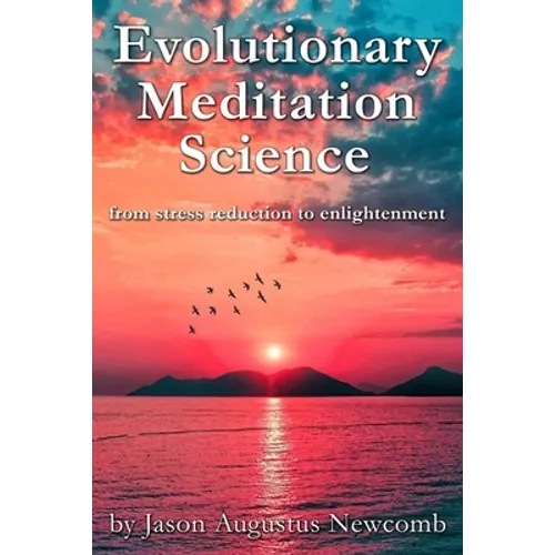 Evolutionary Meditation Science: from stress reduction to enlightenment - Paperback | Books | Wiccan Center