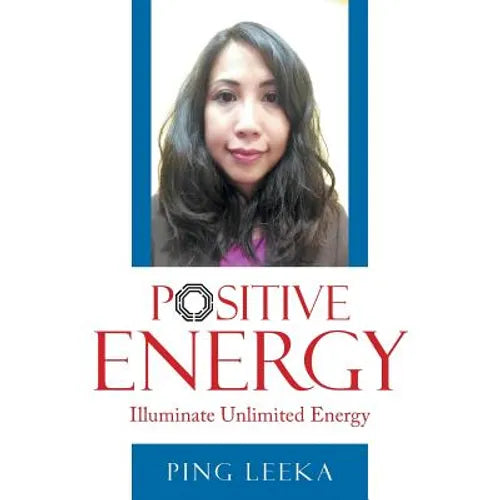 Positive Energy: Illuminate Unlimited Energy - Paperback | Books | Wiccan Center