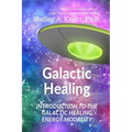 Galactic Healing: Introduction to the Galactic Healing Energy Modality - Paperback | Books | Wiccan Center