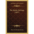 The Mystic Delvings (1857) - Paperback | Books | Wiccan Center