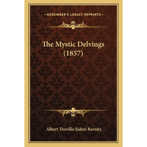 The Mystic Delvings (1857) - Paperback | Books | Wiccan Center
