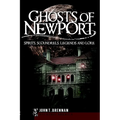 Ghosts of Newport: Spirits, Scoundres, Legends and Lore - Paperback | Books | Wiccan Center