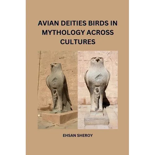 Avian Deities: Birds in Mythology Across Cultures - Paperback | Books | Wiccan Center