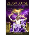 Zeus on the Loose: Unlock Your Child's Cosmic Superpower - Paperback | Books | Wiccan Center